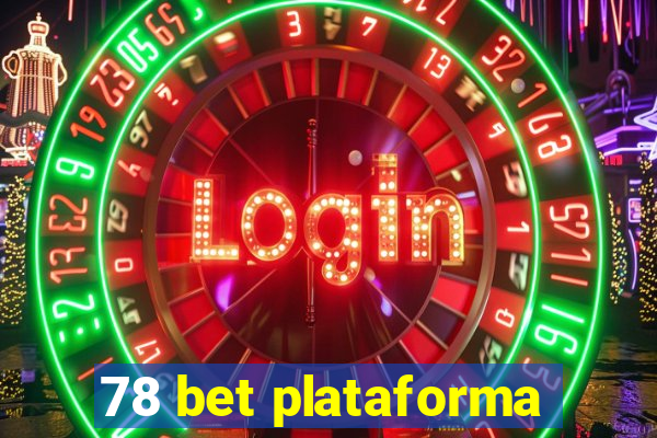 78 bet plataforma